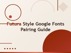 Free Futura Style Google Fonts Pairing Guide for Modern Designs