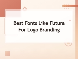 Best Fonts Like Futura for Logo and Branding Design