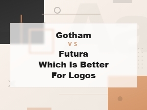 Gotham vs Futura: Which Font Works Better for Logos